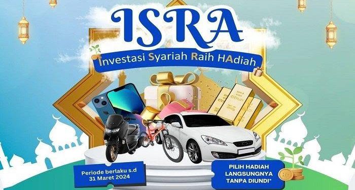 Menabung melalui program ISRA (Investasi Syariah Raih Hadiah).(Foto:Istimewa)