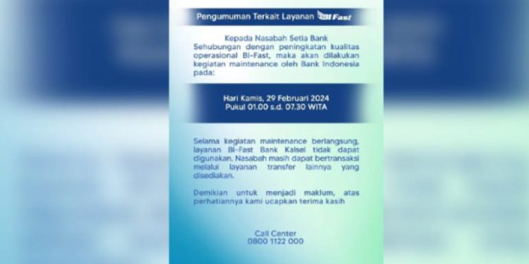 Info pengumuman layanan maintenance layanan BI Fast Bank Kalsel.(FOTO:IST)