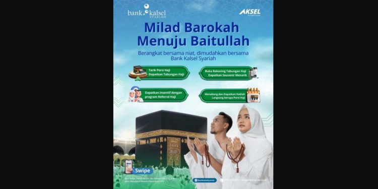 Program Milad Barokah Menuju Baitullah yang diluncurkan Bank Kalsel Syariah dalam rangka Milad ke-21. (foto : istimewa)