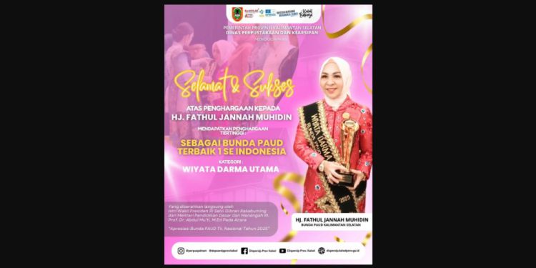 Ucapan selamat dari Dispersip Kalsel kepada Hj Fathul Jannah Muhidin atas penghargaan Bunda PAUD terbaik se Indonesia. (foto : istimewa)