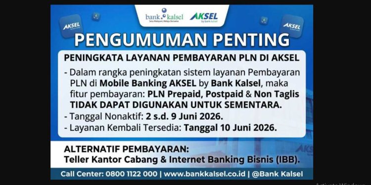 Pengumuman fitur pembayaran PLN pada Aksel by Bank Kalsel yang nonaktif sementara. (foto : istimewa)